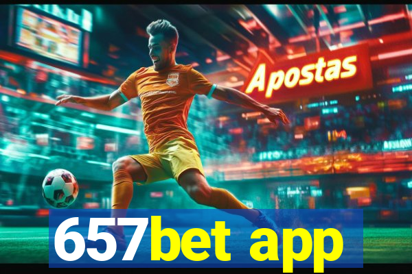 657bet app